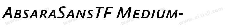 AbsaraSansTF Medium字体转换 AbsaraSansTF Medium字体转换